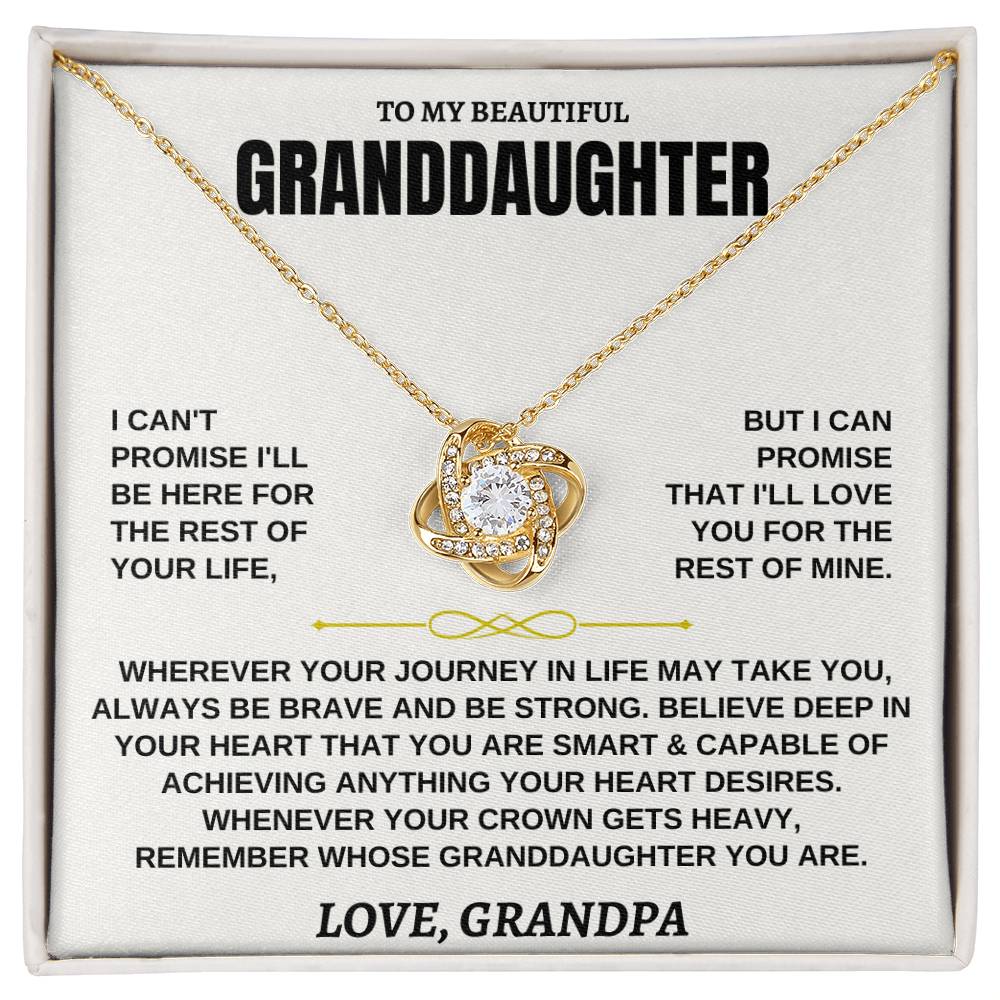 To My Beautiful Granddaughter - I'll Love You For The Rest Of Mine - Love Knot Necklace - Gift for Granddaughter from Grandpa - Personalize Memories