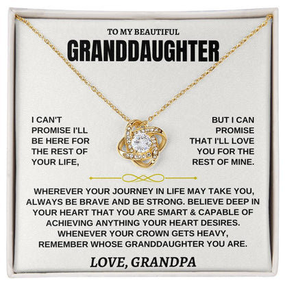 To My Beautiful Granddaughter - I'll Love You For The Rest Of Mine - Love Knot Necklace - Gift for Granddaughter from Grandpa - Personalize Memories