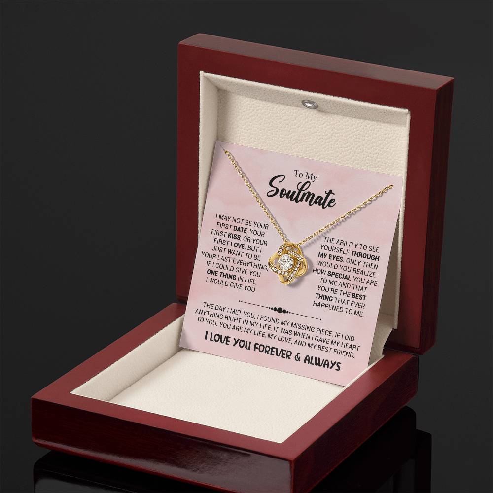 To My Soulmate - You're The Best Thing That Ever Happened To Me - Love Knot Necklace - Personalize Memories
