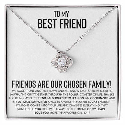 To My Best Friend - Friends Are Our Chosen Family - Love Knot Necklace - Personalize Memories