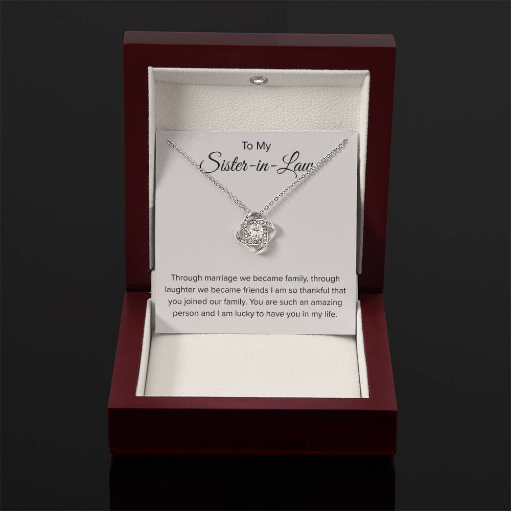 To My Sister In Law - Through Marriage We Become Family - Sister In Law Gift - Love Knot Necklace - Personalize Memories