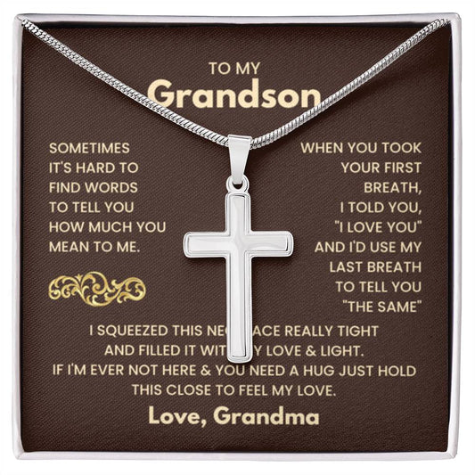 To My Grandson - Just hold this close to feel my love - Grandson Gift from Grandma - Artisan Cross Necklace - Personalize Memories