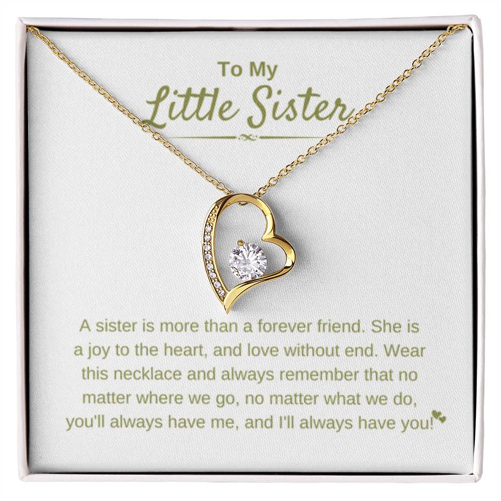 To My Little Sister - A sister is more than a forever friend - Little Sister Gift - Forever Love Necklace - Personalize Memories