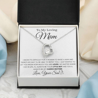 To My Loving Mom - You'll Always Be My Caring Mother - Forever Love Necklace Gift from Son - Personalize Memories