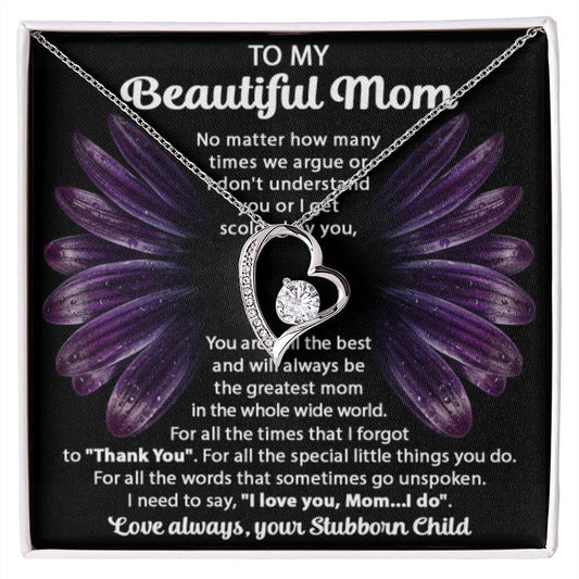 To My Beautiful Mom - You Will Always Be The Greatest Mom - Forever Love Necklace - Personalize Memories
