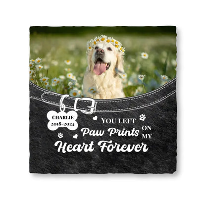 Pet Memorial Square Stone - You Life Paw Prints On My Heart Forever - Cat & Dog Memorial Gift