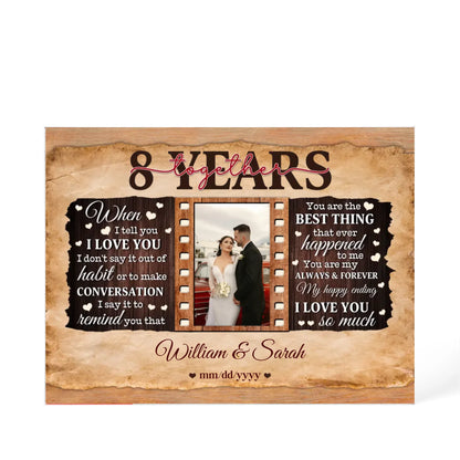 8th Year Wedding Anniversary Gift - Personalized Acrylic Block - 8th Anniversary, When I Tell You I Love You Anniversary Gift - Personalize Memories