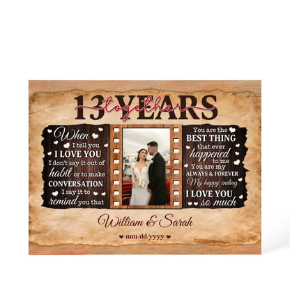 13th Year Wedding Anniversary Gift - Personalized Acrylic Block - 13th Anniversary, When I Tell You I Love You Anniversary Gift - Personalize Memories