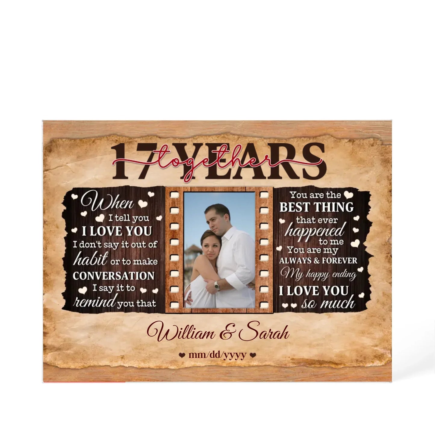 17th Year Wedding Anniversary Gift - Personalized Acrylic Block - 17th Anniversary, When I Tell You I Love You Anniversary Gift - Personalize Memories
