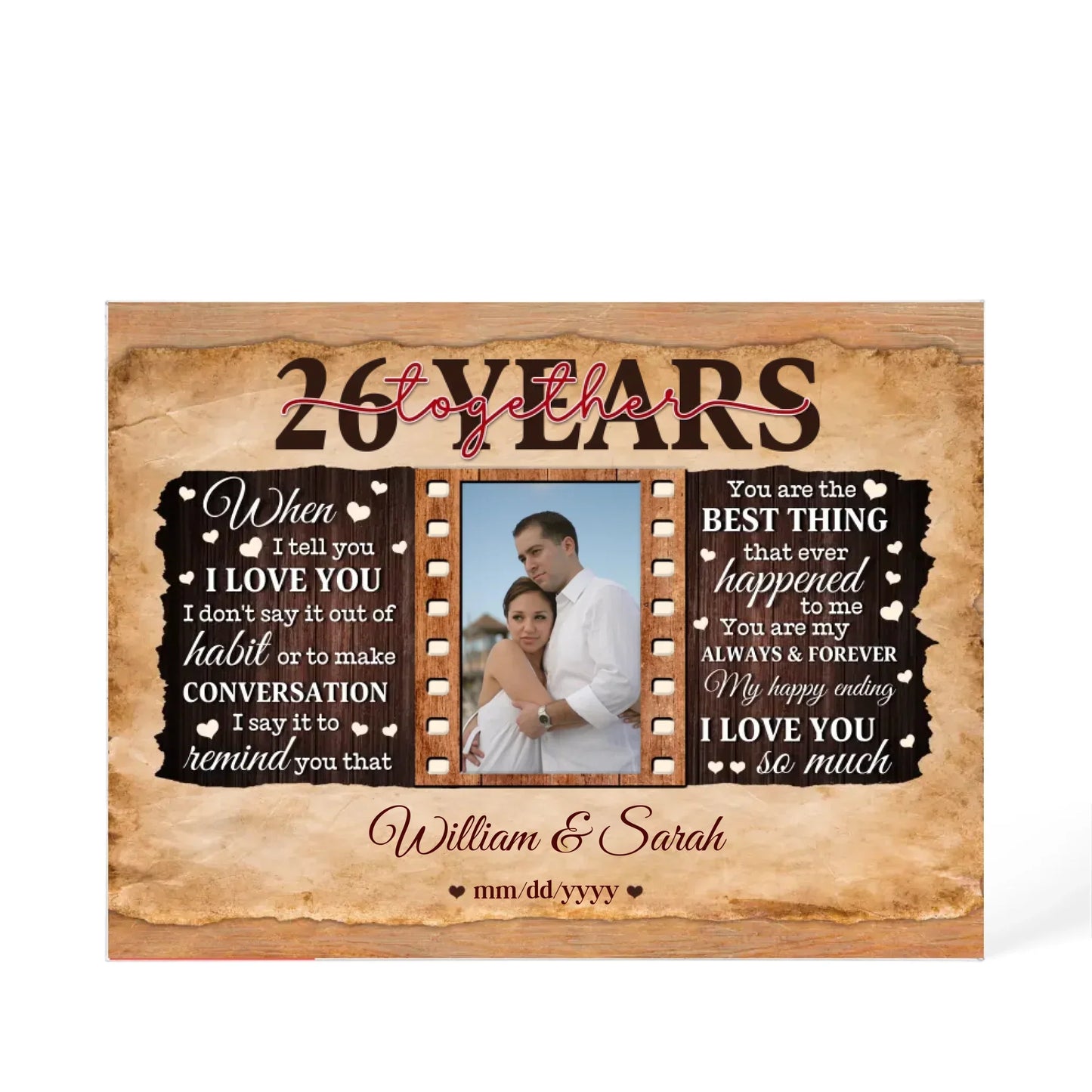 26th Year Wedding Anniversary Gift - Personalized Acrylic Block - 26th Anniversary, When I Tell You I Love You Anniversary Gift - Personalize Memories