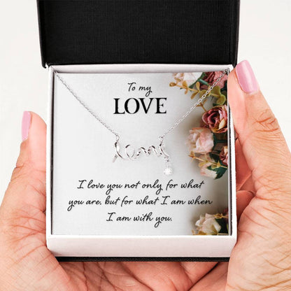 To My Love Gift - Scripted Love Necklace - Perfect Gift for Soulmate - Personalize Memories
