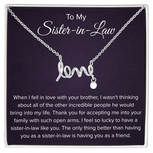 To My Sister In Law - Thank You for Accepting Me - Scripted Love Necklace - Personalize Memories