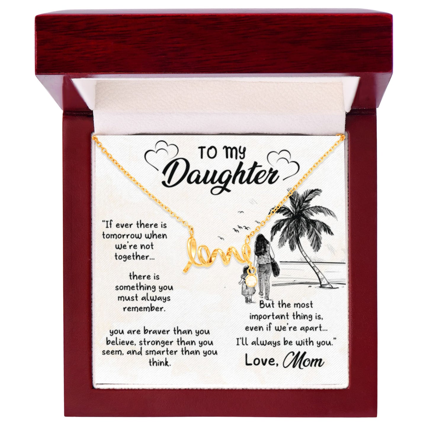 To My Daughter Necklace - Sentimental Birthday Gift from Mom - Scripted Love Necklace - Personalize Memories