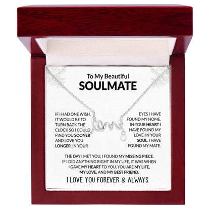 To My Beautiful Soulmate Necklace - Romantic Necklace Gift for Her for Valentine’s Day & Special Occasions - Scripted Love Necklace - Personalize Memories