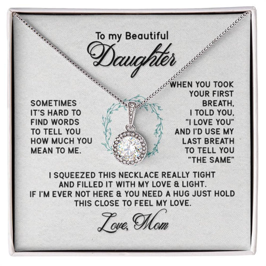 To My Daughter Necklace - Best Gift for Daughter’s Birthday from a Loving Mom - Eternal Hope Necklace