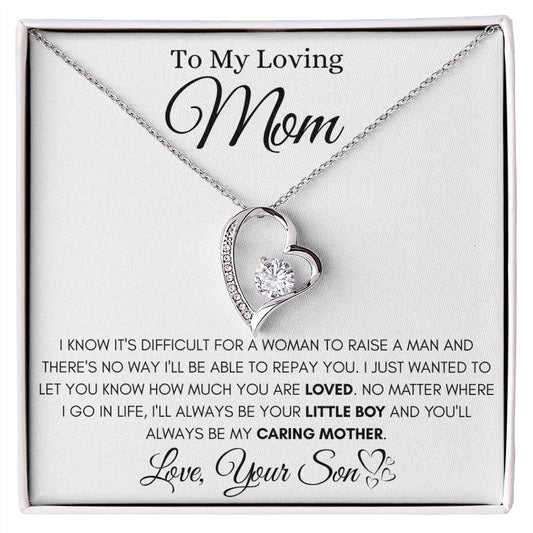 To My Loving Mom - You'll Always Be My Caring Mother - Forever Love Necklace Gift from Son - Personalize Memories