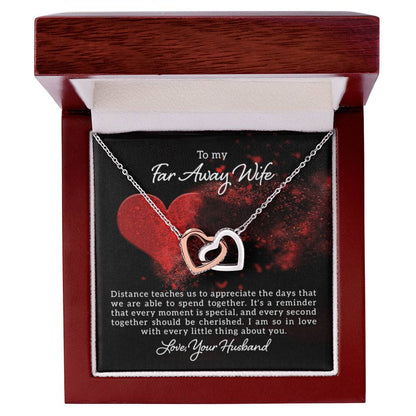 To my far away Wife - Distance teaches us - Interlocking Hearts Necklace - Personalize Memories