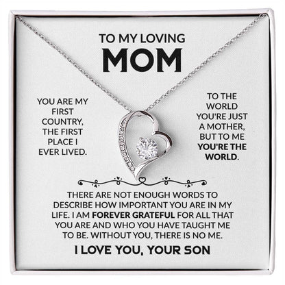 To My Loving Mom - You're My First Country - Forever Love Necklace - Gift for Mom from Son - Personalize Memories