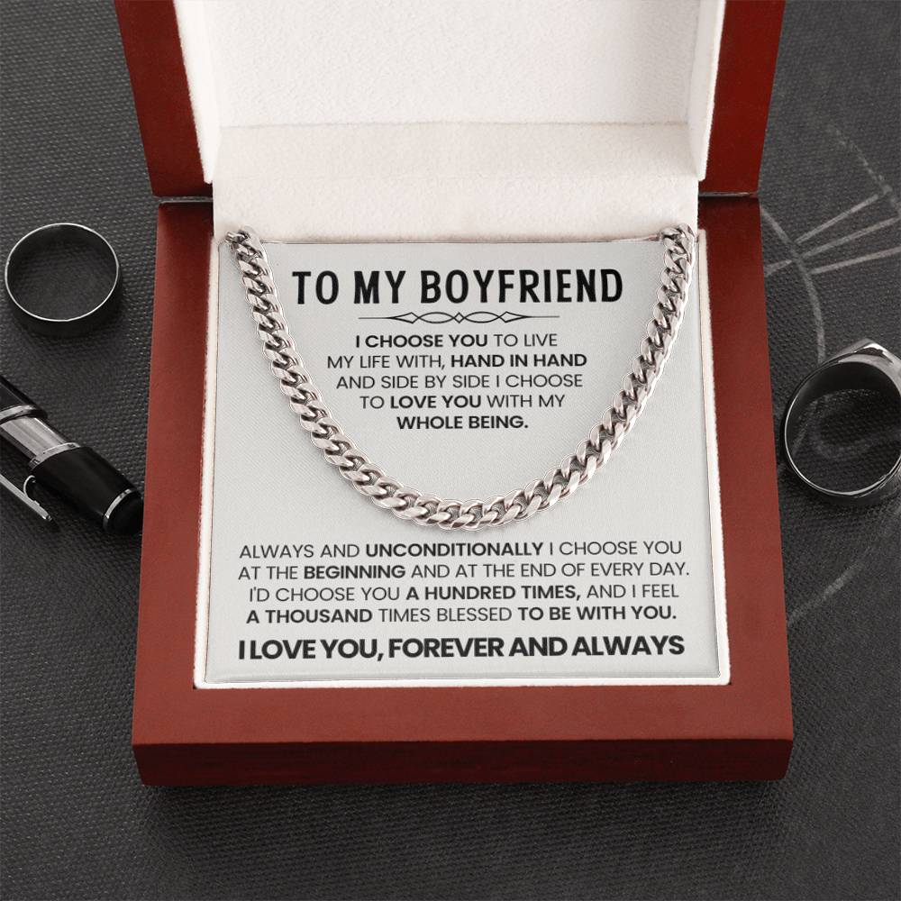 To My Boyfriend - I choose you - Cuban Link Chain – Birthday & Anniversary Gift