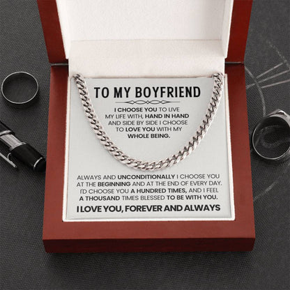 To My Boyfriend - I choose you - Cuban Link Chain – Birthday & Anniversary Gift