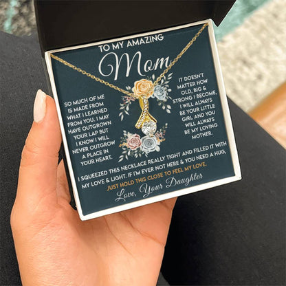 To My Amazing Mom - Just Hold This Close To Feel My Love - Alluring Beauty Necklace - Best for Birthday, Christmas & Mother's Day - Personalize Memories