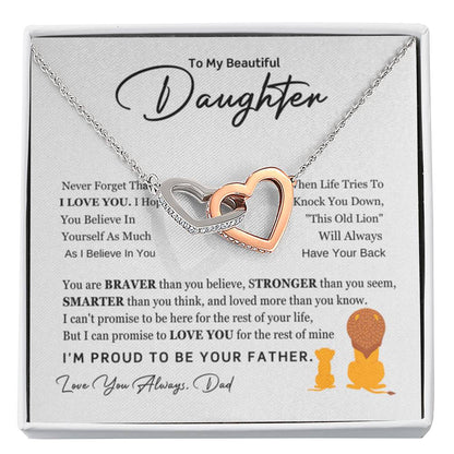 To My Beautiful Daughter Necklace - I am proud to be your father - Gift for Daughter from Dad - Interlocking Hearts Necklace - Personalize Memories
