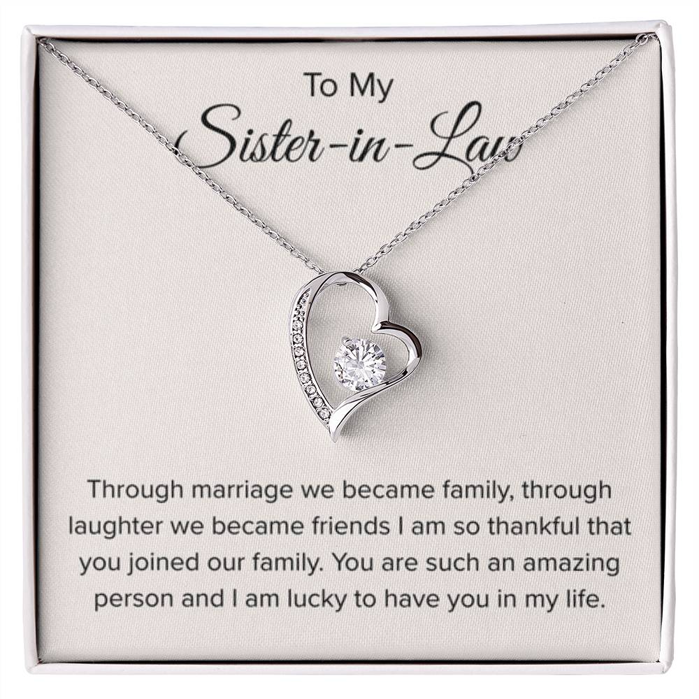 To My Sister In Law - Through Marriage We Become Family - Sister In Law Gift - Forever Love Necklace - Personalize Memories