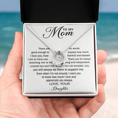 To My Mom - You Will Always Be There To Support Me - Lucky In Love Necklace - Sentimental Gift for Mom - Personalize Memories