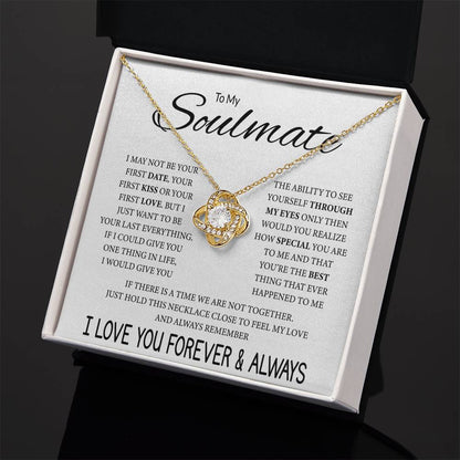 To My Soulmate - Feel My Love - Love Knot Necklace - Gift for Soulmate - Personalize Memories