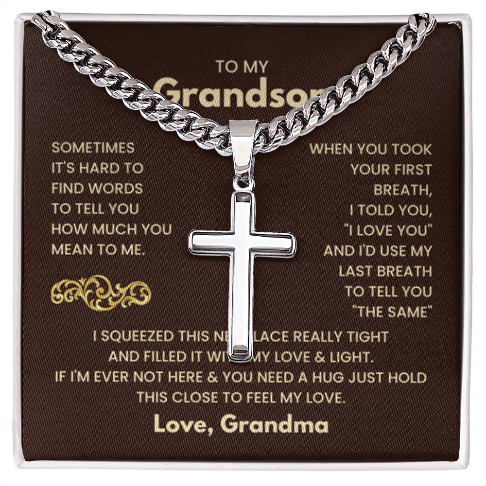 To My Grandson - Just hold this close to feel my love - Grandson Gift from Grandma - Artisan Cross with Cuban Link Chain - Personalize Memories