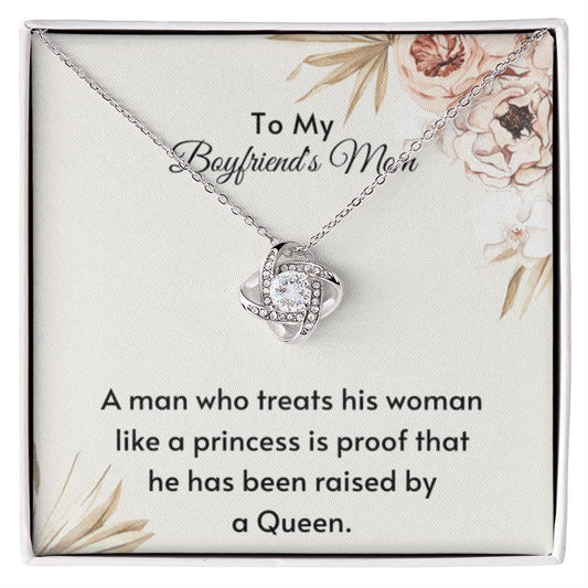 To My Boyfriend's Mom - My man raised be a queen - Love Knot Necklace - Personalize Memories