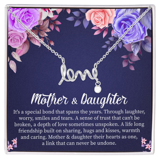 Mother & Daughter - It's a special bond that spans the years - Scripted Love Necklace - Personalize Memories