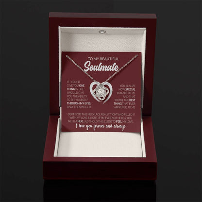To My Beautiful Soulmate - I Love You Forever & Always - Love Knot Necklace - Personalize Memories
