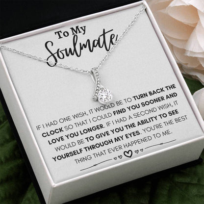 To My Soulmate - I Could Find You Sooner and Love You Longer - Alluring Beauty Necklace - Personalize Memories