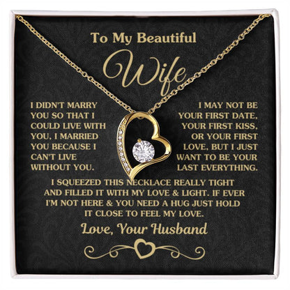 To My Wife Necklace - Beautiful Wife Jewelry Gift for Birthday, Valentine’s Day & Special Romantic Moments - Forever Love Necklace - Personalize Memories