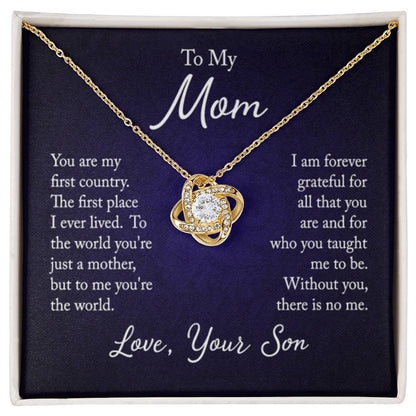 To my mom - you are my first country - Love Knot Necklace - Personalize Memories