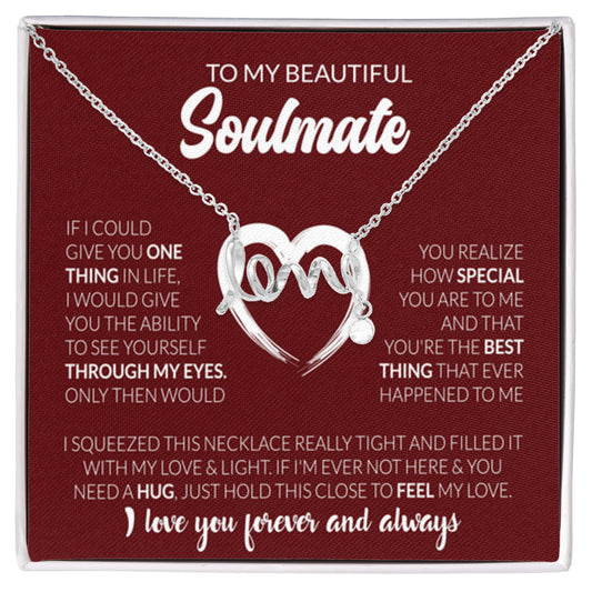 To My Beautiful Soulmate Necklace - Jewelry Gift for Her for Celebrating Romantic Moments - Scripted Love Necklace - Personalize Memories