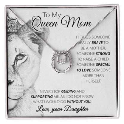 To My Queen Mom Gift from Daughter - Lucky In Love PARTNER - Personalize Memories