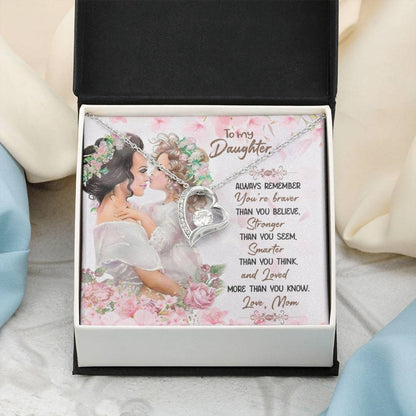 To My Daughter Necklace - You're braver than you believe - Mom to Daughter Gift - Forever Love Necklace - Personalize Memories