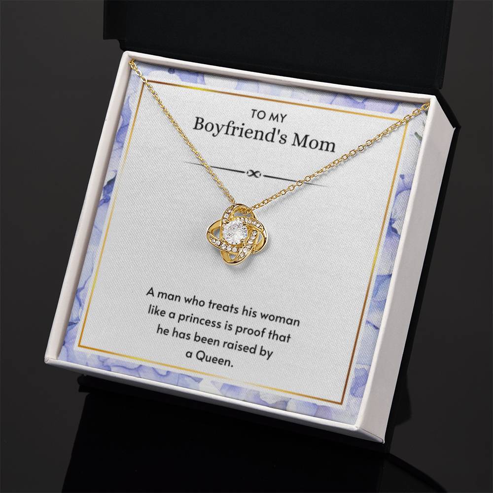 To My Boyfriend's Mom - My man raised be a queen - Love Knot Necklace - Best Gift for Boyfriend's Mom - Personalize Memories
