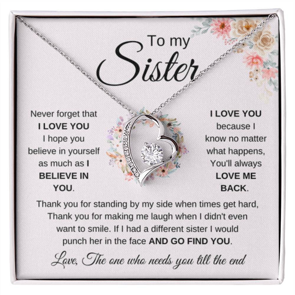 To My Sister Necklace - Never forget that I love you - Gift for Sister - Forever Love Necklace - Personalize Memories