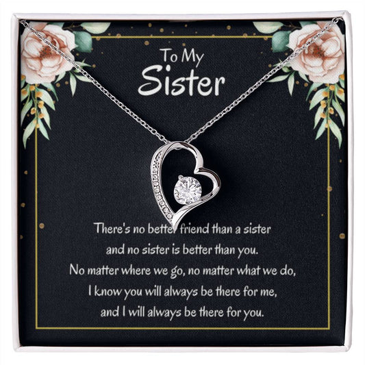 Present for Sister - There's no better friend than a sister - Forever Love Necklace - Personalize Memories