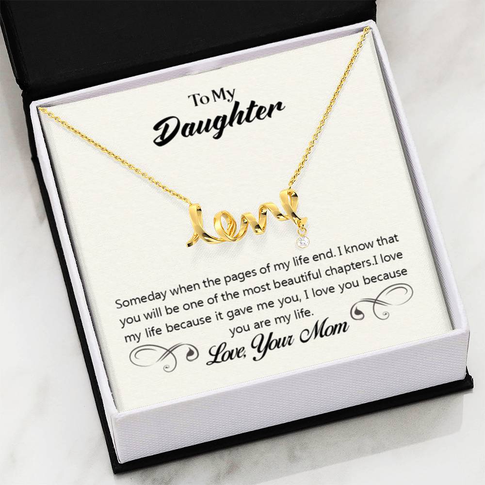To My Daughter Necklace – Gift for Daughter from Mom – Scripted Love Necklace - Personalize Memories