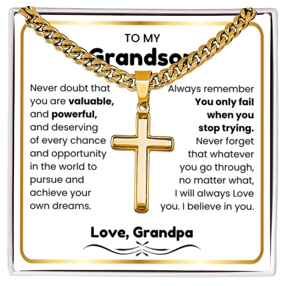 To My Grandson - I believe in you - Grandson Gift from Grandpa - Artisan Cross with Cuban Link Chain - Personalize Memories