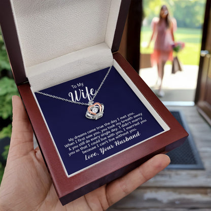 To my wife - my dreams came true the day I met you Doctor Wife - Crown Pendant Necklace - Personalize Memories