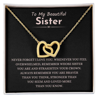 To My Beautiful Sister - Never forget that I love you - Interlocking Hearts Necklace - Personalize Memories