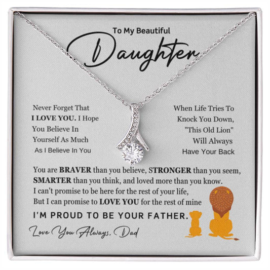 To My Daughter Necklace - Best Proud Dad Jewelry Gift for Daughter’s Special Days & Celebrations - Alluring Beauty Necklace - Personalize Memories