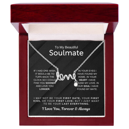 To My Beautiful Soulmate Necklace - Scripted Love Necklace - Romantic Gift for Her for Christmas & Love Celebrations - Personalize Memories