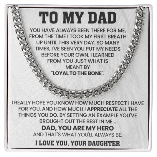 To My Dad Gift from Daughter - Loyal To The Bone - Cuban Link Chain - Personalize Memories