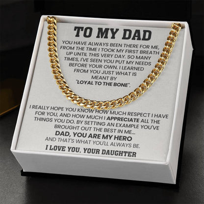 Gift for Dad from Daughter - Loyal To The Bone - Cuban Link Chain - Personalize Memories